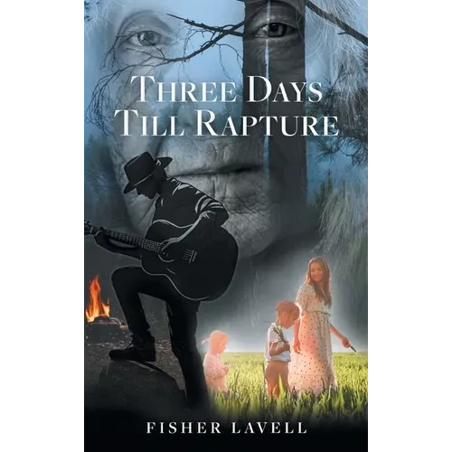 Three Days Till Rapture - Hardcover