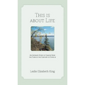 This Is About Life: An Intimate Story of Cancer From the Turn of the Century to Covid 19 - Hardcover