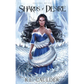 Shards of Desire: A standalone fantasy romance - Paperback