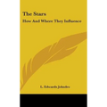 The Stars: How and Where They Influence - Hardcover