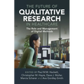 The Future of Qualitative Research in Healthcare - Hardcover