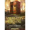 Smuggler's Fortune - Hardcover