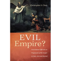 Evil Empire?: Government Officials as Proponents of the Gospel in Luke-Acts and Beyond - Paperback
