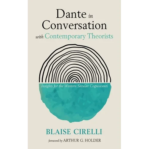 Dante in Conversation with Contemporary Theorists - Paperback