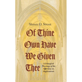 Of Thine Own Have We Given Thee: A Liturgical Theology of the Offertory in Anglicanism