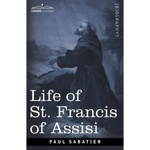 Life of St. Francis of Assisi - Paperback