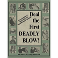 Deal the First Deadly Blow