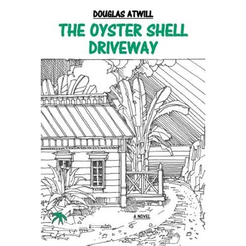 The Oyster Shell Driveway - Paperback