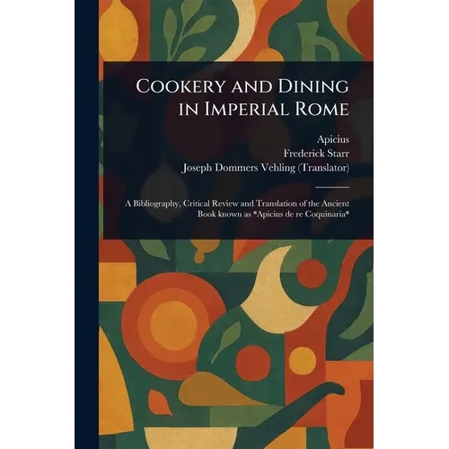 Cookery and Dining in Imperial Rome - Paperback
