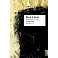 Black and Gold: Transmutations of Metal and Modernity - Hardcover