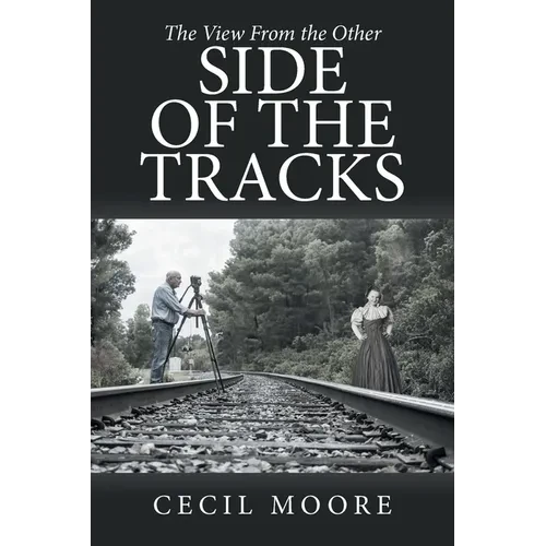 The View From the Other Side of the Tracks - Paperback