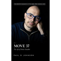 Move 37: The Life of Demis Hassabis - Hardcover