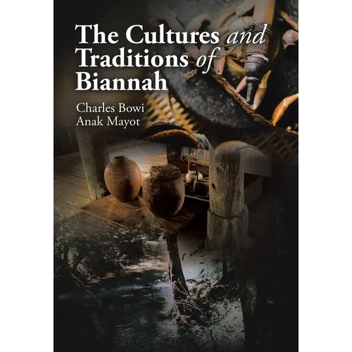 The Cultures and Traditions of Biannah