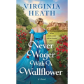 Never Wager with a Wallflower