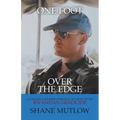 One Foot over the Edge: A Canadian Soldier's Personal Account of The Rwandan Genocide - Paperback