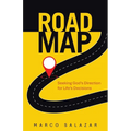 Road Map: Seeking God's Direction for Life's Decisions