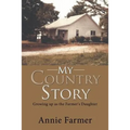 My Country Story: Growing up as the Farmer's Daughter - Paperback