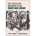 Free Speech and Incitement in the Twenty-First Century - Paperback