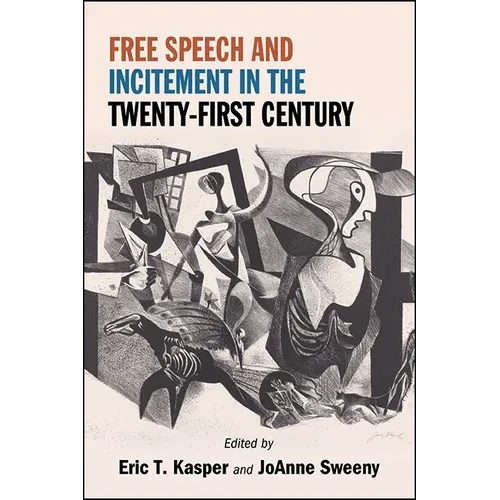 Free Speech and Incitement in the Twenty-First Century - Paperback
