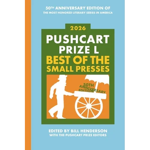 Pushcart Prize L: Best of the Small Presses (2026) - Paperback