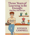 Three Years of Learning to Be Enough: One Day, One Recipe