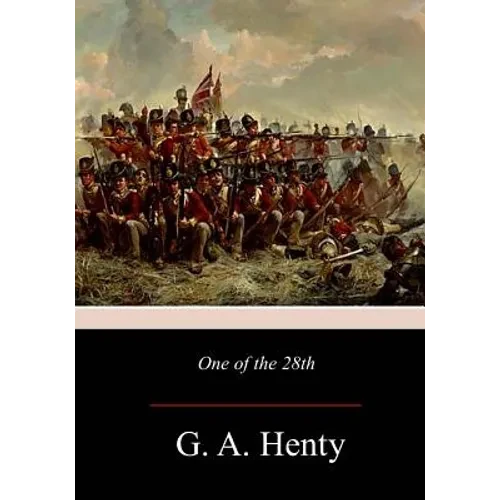 One of the 28th: A Tale of Waterloo - Paperback
