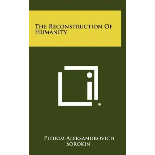The Reconstruction Of Humanity - Hardcover