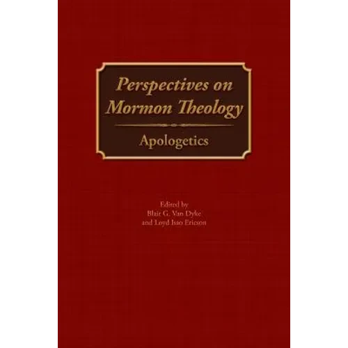 Perspectives on Mormon Theology: Apologetics - Paperback