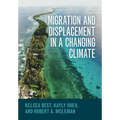 Migration and Displacement in a Changing Climate - Paperback