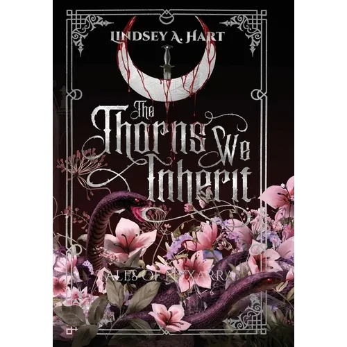 The Thorns We Inherit - Hardcover