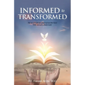 Informed to Transformed: The Art of Understanding God and His Word With Interactive Study Guide - Paperback