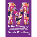 M Is for Misogyny: Tackling Discrimination Against Women and Girls in Primary School - Hardcover