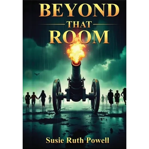 Beyond That Room - Hardcover