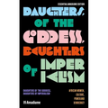Daughters of the Goddess, Daughters of Imperialism: African Women, Culture, Power and Democracy - Hardcover
