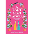 A Lady Most Wayward - Paperback