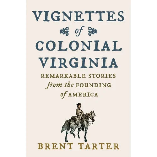 Vignettes of Colonial Virginia - Paperback