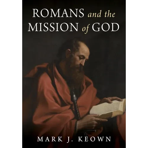 Romans and the Mission of God - Paperback