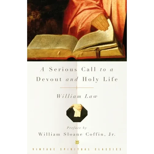 A Serious Call to a Devout and Holy Life - Paperback
