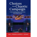 Choices in a Chaotic Campaign - Hardcover