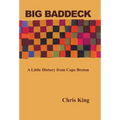 Big Baddeck: A Little History from Cape Breton - Hardcover