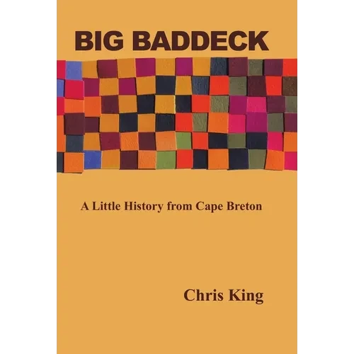 Big Baddeck: A Little History from Cape Breton - Hardcover