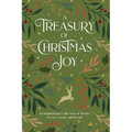 A Treasury of Christmas Joy: An Inspirational Collection of Stories, Verses, Carols, and Poems - Paperback