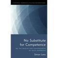 No Substitute for Competence: On the Origins and Consequences of Issue Ownership - Paperback