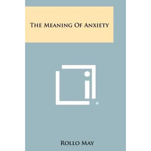 The Meaning Of Anxiety - Paperback