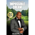 Pursuit Of The Impossible Dream - Hardcover