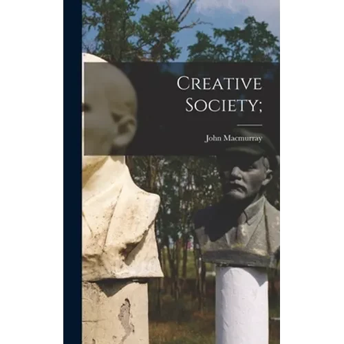 Creative Society; - Hardcover