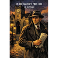 In the Mayor's Parlour - Paperback