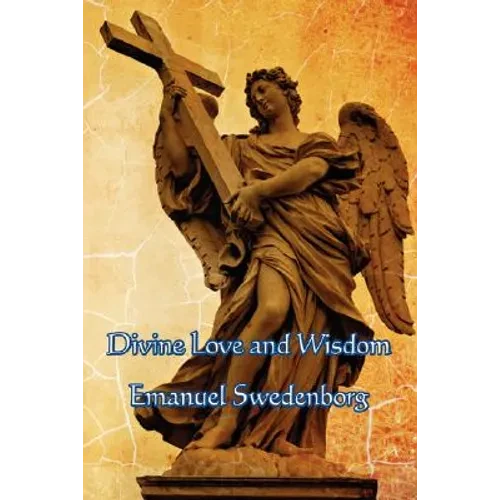Divine Love and Wisdom - Paperback