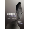 Shifting Optics: A Life, in Perspective - Paperback