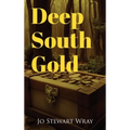 Deep South Gold - Hardcover